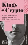 Kings of Crypto - Jeff John Roberts - 9783864708190