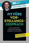 Fit fürs Vorstellungsgespräch - Jochen Mai - 9783864708671