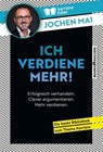 Ich verdiene mehr! - Jochen Mai - 9783864708718