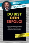Du bist dein Erfolg! - Jochen Mai - 9783864708756