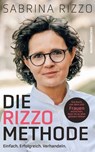 Die Rizzo-Methode - Sabrina Rizzo - 9783864709838