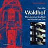 Der Alte Waldhof - Klaus Schillinger - 9783864761782