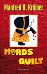 Mords Quilt - Manfred H. Krämer - 9783864765063