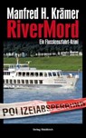 Rivermord - Manfred H. Krämer - 9783864765124