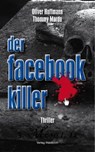 Der Facebook-Killer - Oliver Hoffmann ; Thommy Mardo - 9783864766008