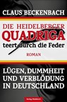 Die Heidelberger Quadriga teert durch die Feder - Claus Beckenbach - 9783864766480