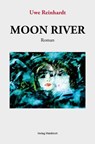 Moon River - Uwe Reinhardt - 9783864766930