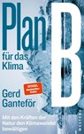 Plan B für das Klima - Gerd Ganteför - 9783864894718