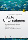 Agile Unternehmen - Jürgen Hoffmann ; Stefan Roock - 9783864903991