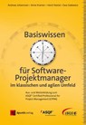 Basiswissen für Softwareprojektmanager im klassischen und agilen Umfeld - Andreas Johannsen ; Anne Kramer ; Horst Kostal ; Ewa Sadowicz - 9783864904295