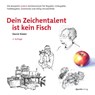 Dein Zeichentalent ist kein Fisch - David Köder - 9783864906367