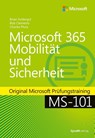 Microsoft 365 Mobilität und Sicherheit - Brian Svidergol ; Bob Clements ; Charles Pluta - 9783864908958
