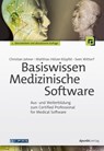 Basiswissen Medizinische Software - Christian Johner ; Matthias Hölzer-Klüpfel ; Sven Wittorf - 9783864916540