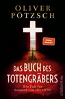 Das Buch des Totengräbers - Oliver Pötzsch - 9783864931666