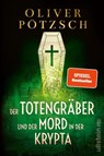 Der Totengräber und der Mord in der Krypta - Oliver Pötzsch - 9783864932199