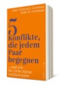5 Konflikte, die jedem Paar begegnen - John M. Gottman ; Julie Schwartz Gottman - 9783864932342