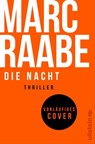 Die Nacht - Marc Raabe - 9783864932618
