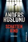 Schattenkind - Anders Roslund - 9783864932816