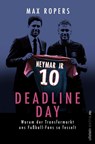 Deadline Day - Max Ropers - 9783864932823