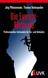Die Everest-Methode - Jörg Pfützenreuter ; Thomas D. Veitengruber - 9783864965197
