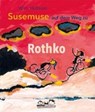 Susemuse auf dem Weg zu Rothko - HOFMAN,  Wim - 9783865023551