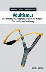 Adultismus - Manfred Liebel ; Philip Meade - 9783865057686