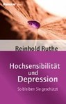 Hochsensibilität und Depression - RUTHE,  Reinhold - 9783865068965