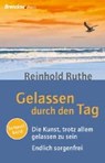 Gelassen durch den Tag - RUTHE,  Reinhold - 9783865069009
