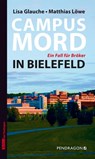 Campusmord in Bielefeld - Lisa Glauche ; Matthias Löwe - 9783865323538