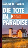 Die Tote in Paradise - Robert B. Parker - 9783865323699