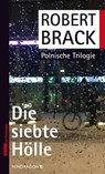 Die siebte Hölle - Robert Brack - 9783865325211