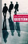 Von allen guten Geistern - Andreas Kollender - 9783865325792