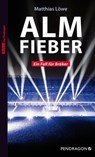 Almfieber - Matthias Löwe - 9783865326041