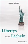 Libertys Lächeln - Andreas Kollender - 9783865326522