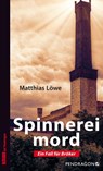 Spinnereimord - Matthias Löwe - 9783865327802