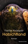 Habichtland - Florian Knöppler - 9783865327871