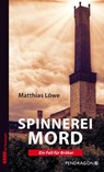 Spinnereimord - Matthias Löwe - 9783865327918