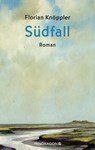 Südfall - Florian Knöppler - 9783865328519