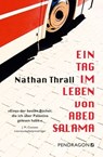 Ein Tag im Leben von Abed Salama - Nathan Thrall - 9783865328861