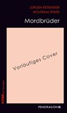 Mordbrüder - Jürgen Reitemeier ; Wolfram Tewes - 9783865328946