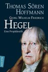 Georg Wilhelm Friedrich Hegel - Thomas Sören Hoffmann - 9783865392909