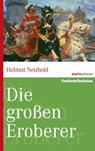 Die großen Eroberer - Helmut Neuhold - 9783865399465