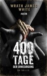 400 Tage der Erniedrigung - Wrath James White - 9783865525185