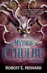 Der Mythos des Cthulhu - Robert E. Howard ; H. P. Lovecraft - 9783865528551
