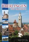Überlingen und Umgebung - LOSSE,  Michael - 9783865685766