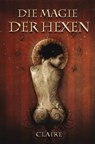 Die Magie der Hexen - Claire - 9783866085732