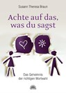 Achte auf das, was du sagst - Susann Theresa Braun - 9783866162112