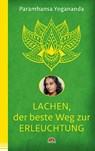 Lachen, der beste Weg zur Erleuchtung - Paramhansa Yogananda - 9783866164802