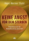 Keine Angst vor dem Sterben - Hans-Werner Stahl - 9783866165212