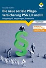 Die neue soziale Pflegeversicherung - PSG I, II und III - Ronald Richter - 9783866303768